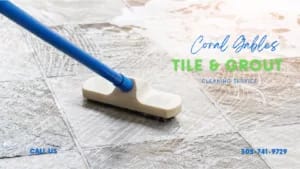 Coral Gables Tile and Grout Cleaning Service